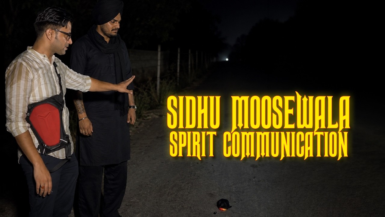 Sidhu Moosewala ki atma se baat kari || Sidhu Paji ne dikhayi apni presence