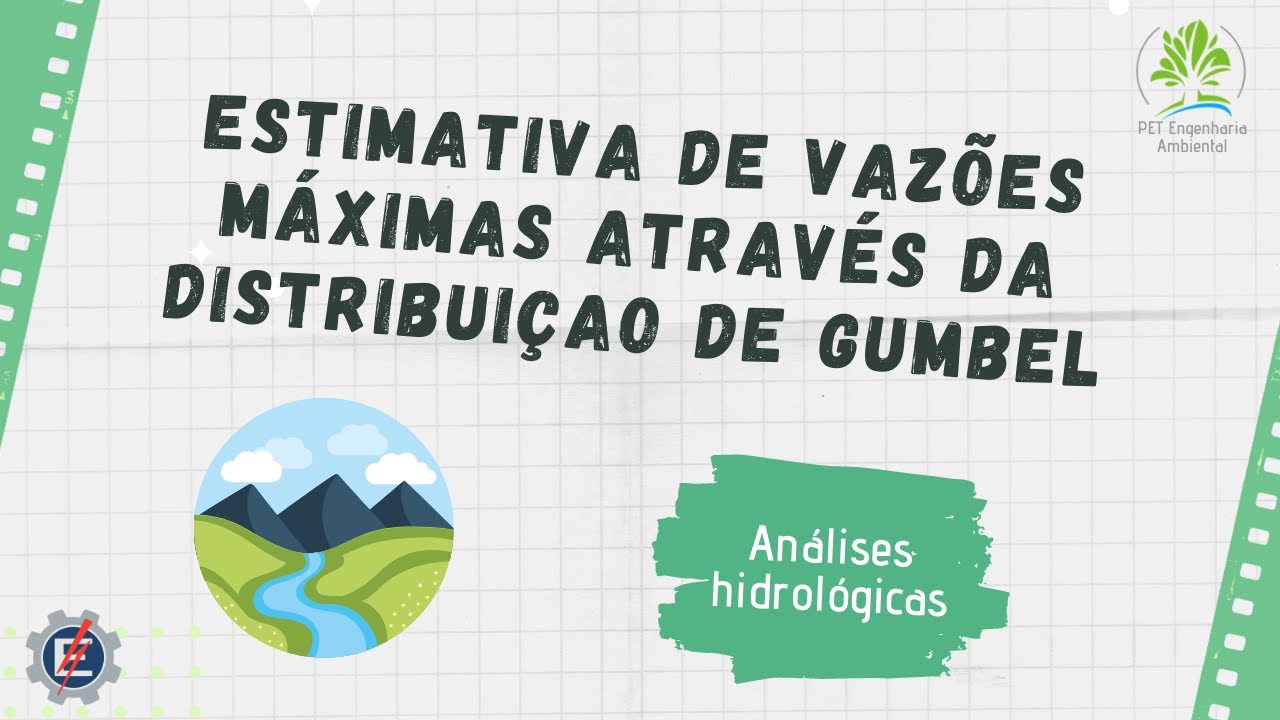 Estimativa de vazões máximas através da distribuição de Gumbel