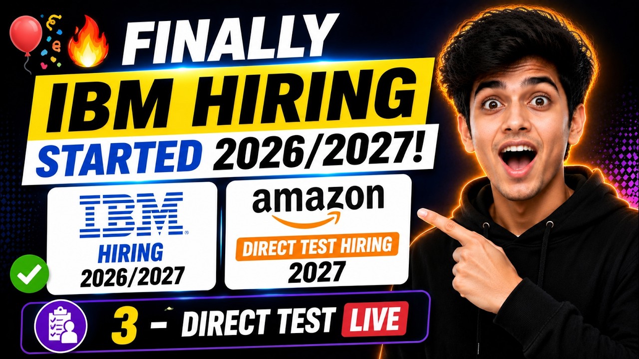 🎈🔥Finally IBM Hiring Started 2026/2027 | Amazon Direct Test Hiring 2027 | 3 - Direct Test Live