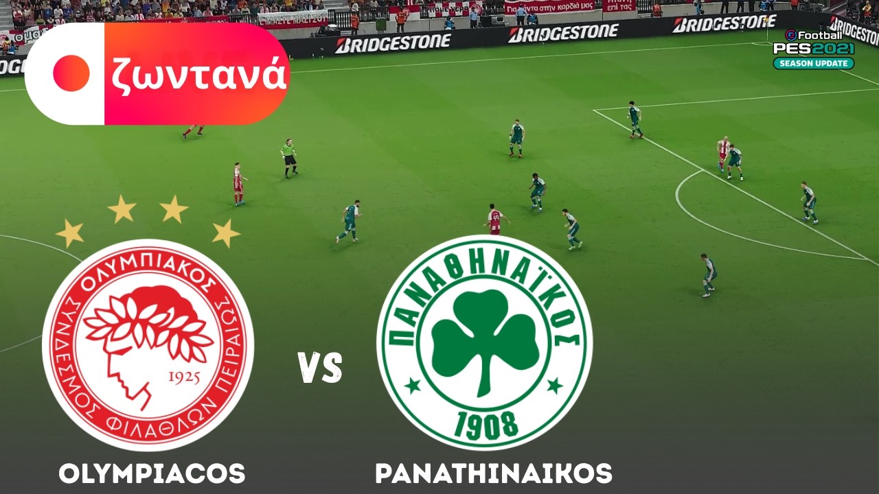 Ζωντανά - Ολυμπιακός vs Παναθηναϊκός | Ελληνική Super League 2025 Προσομοίωση | PES 21 Gameplay