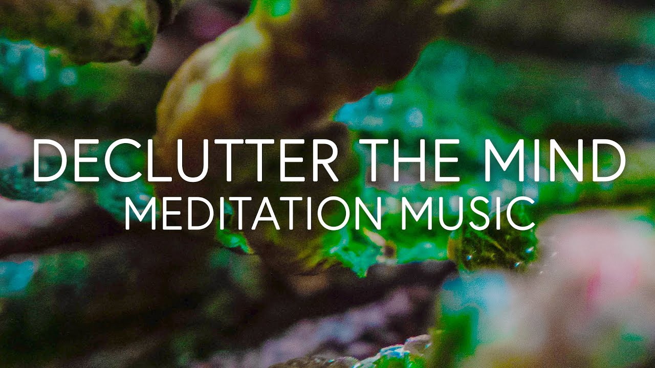 Declutter the Mind, Focus Relax Frequencies
