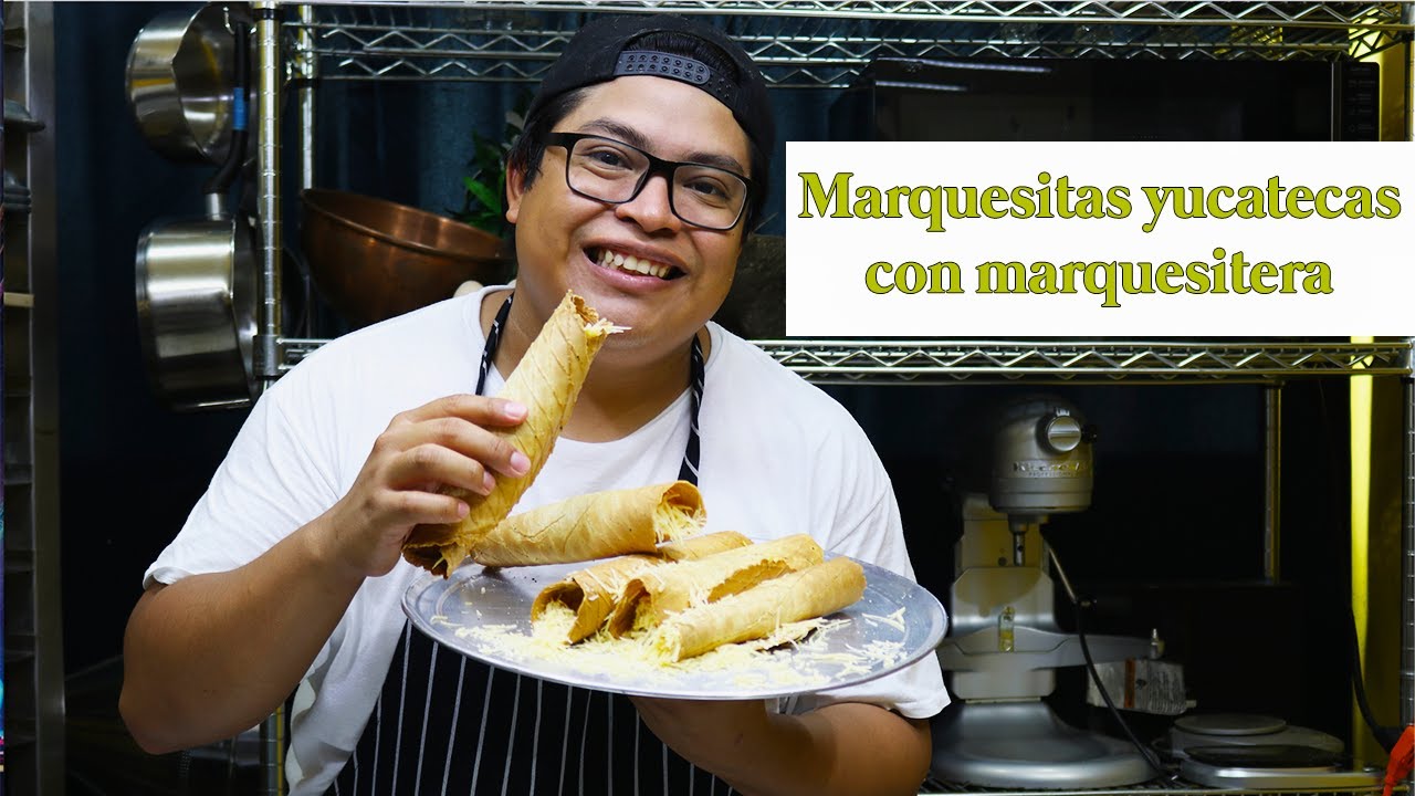 MARQUESITAS YUCATECAS CON MARQUESITERA, PASO A PASO, FÁCIL DE ELABORAR, PA QUITAR EL ANTOJO.