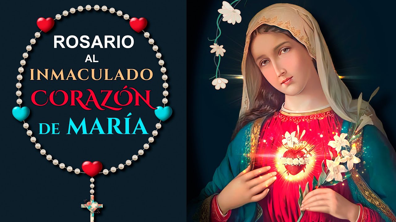 Rosario al Inmaculado Coraz&oacute;n de Mar&iacute;a 💖 Coronilla al Inmaculado Coraz&oacute;n de Mar&iacute;a