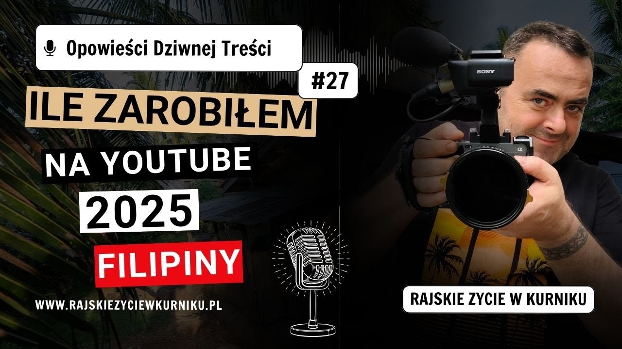 FILIPINY 2025: Ile naprawdę zarabiam na YouTube?