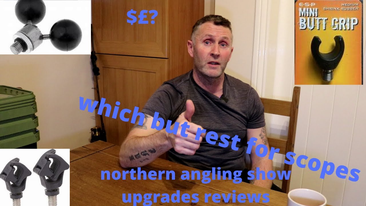 best scope or extractore butt grip for money *** carp fishing***