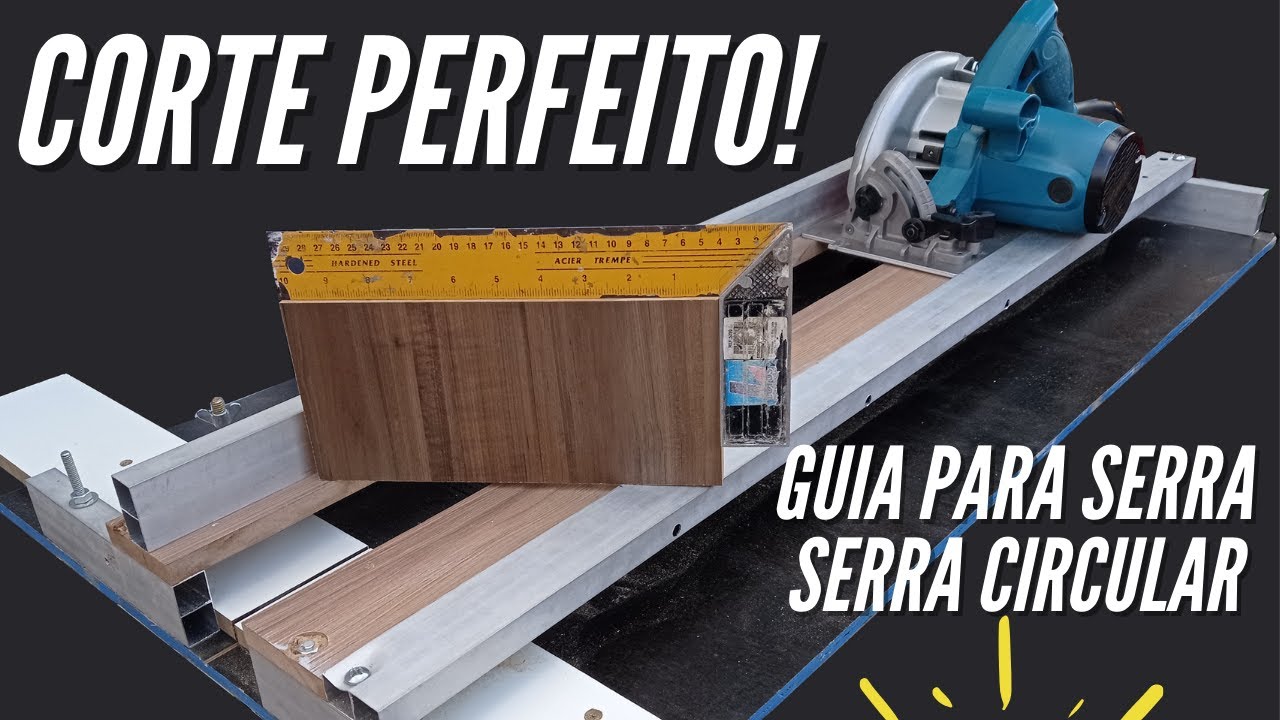 📐GUIA PARA SERRA CIRCULAR - Como fazer um Trilho para Serra Circular e ter Cortes Precisos
