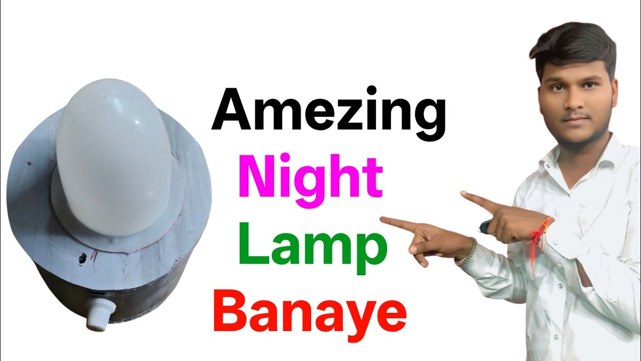 How To Make Amezing Night Banaye | night lamp emergency light kaise banaye