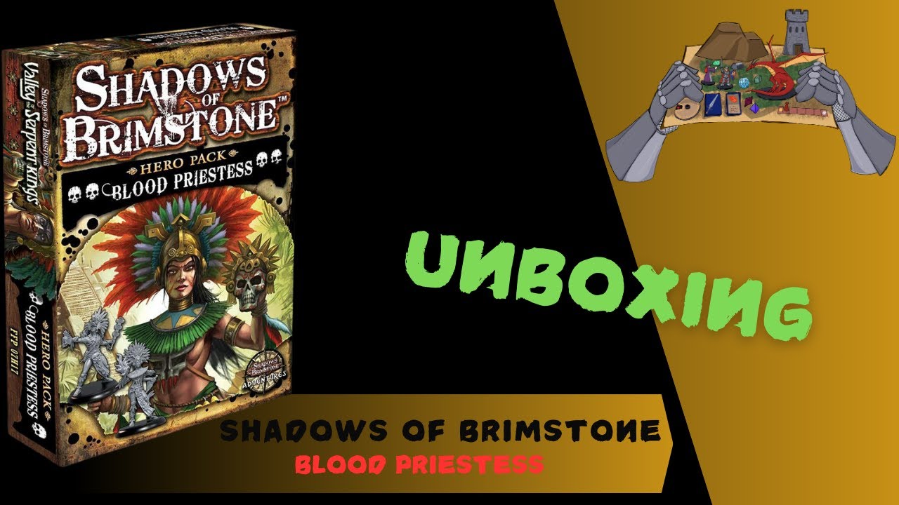 Shadows of Brimstone Blood Priestess - Unboxing