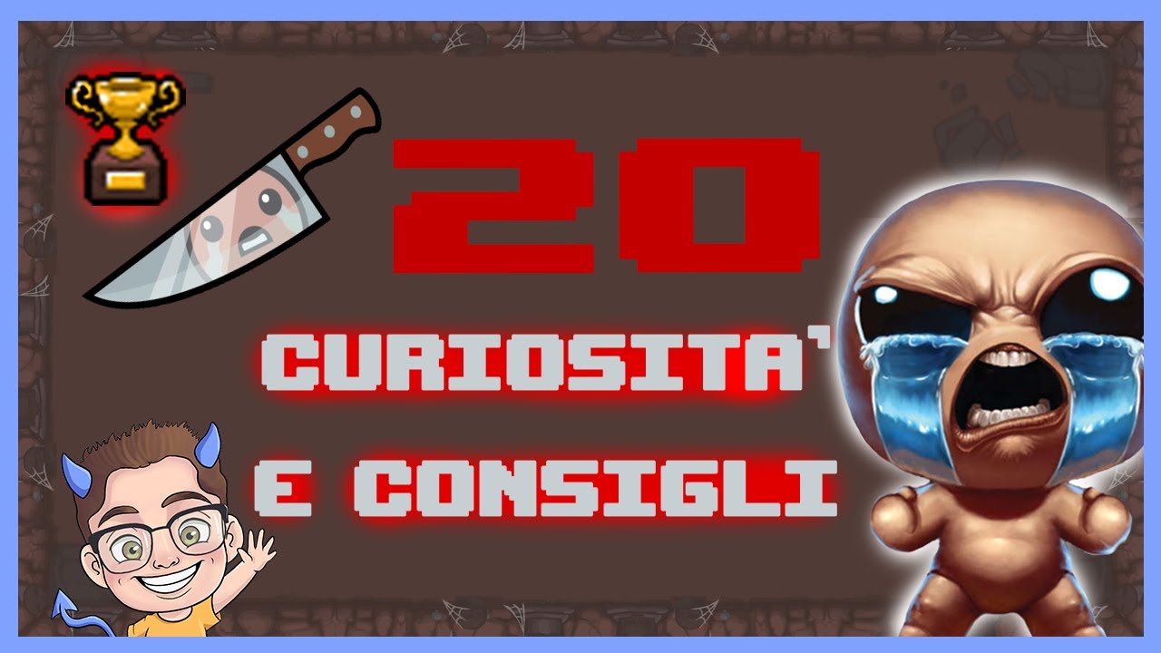 20 Curiosità e Consigli per migliorare su TBOI! - The Binding of Isaac: Repentance