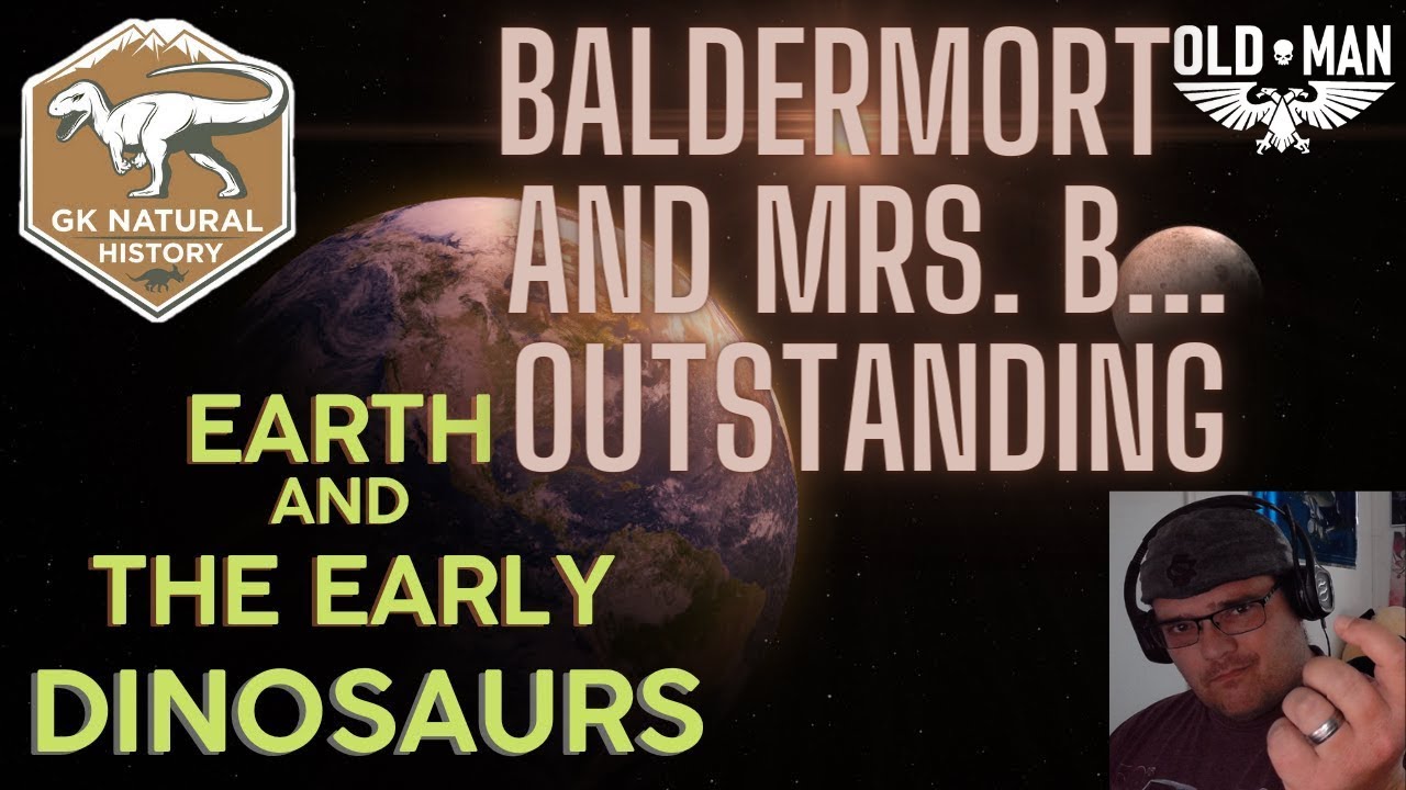 EARTH AND THE EARLY DINOSAURS by GK Natural History aka Baldermort - Reaction