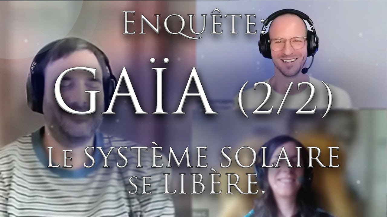 507-ENQU&Ecirc;TE: GAIA (2/2)- Le syst&egrave;me solaire se lib&egrave;re!?!- Investigation Hypnose Matthieu Monade