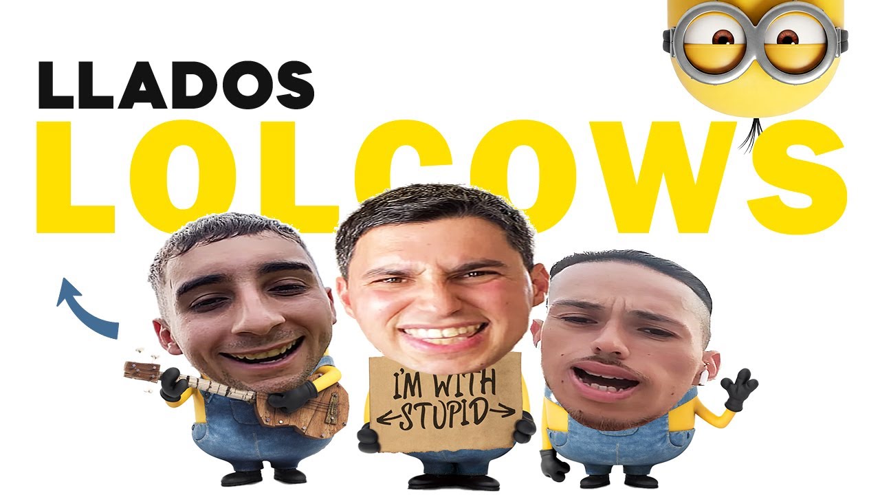 LLADOS Y SU EJERCITO DE LOLCOWS