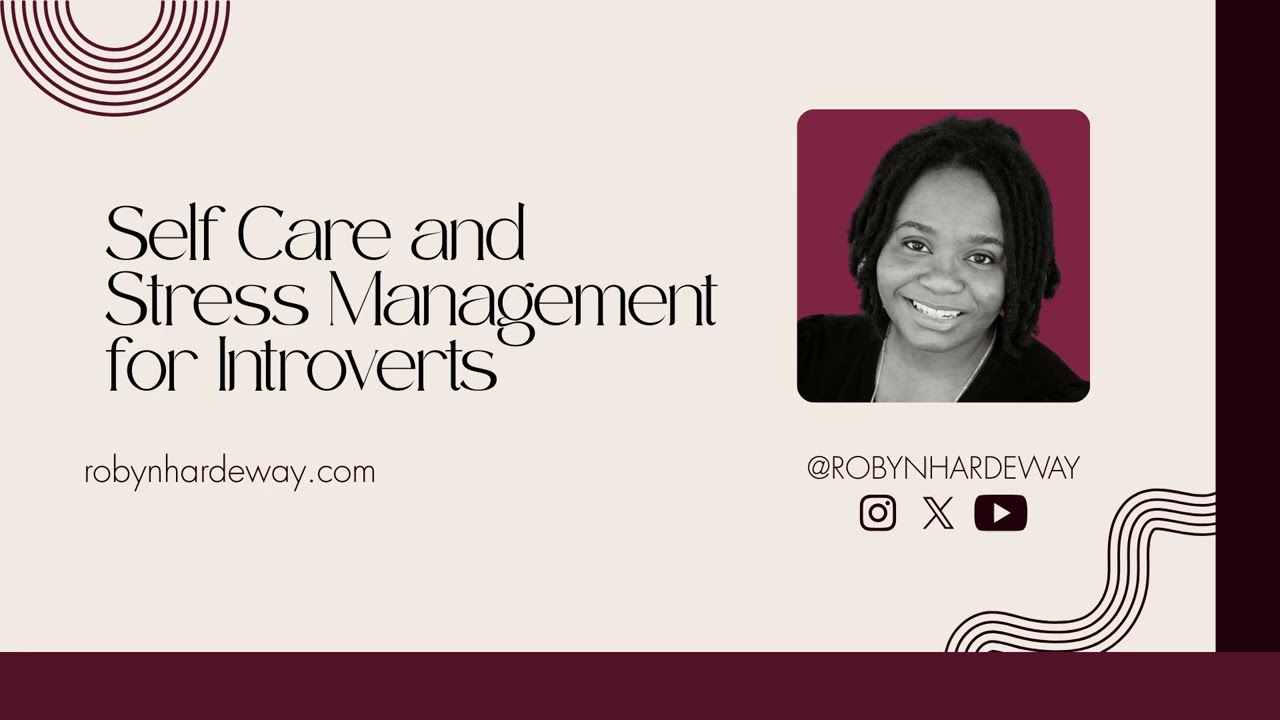 Self Care and Stress Management for Introverts