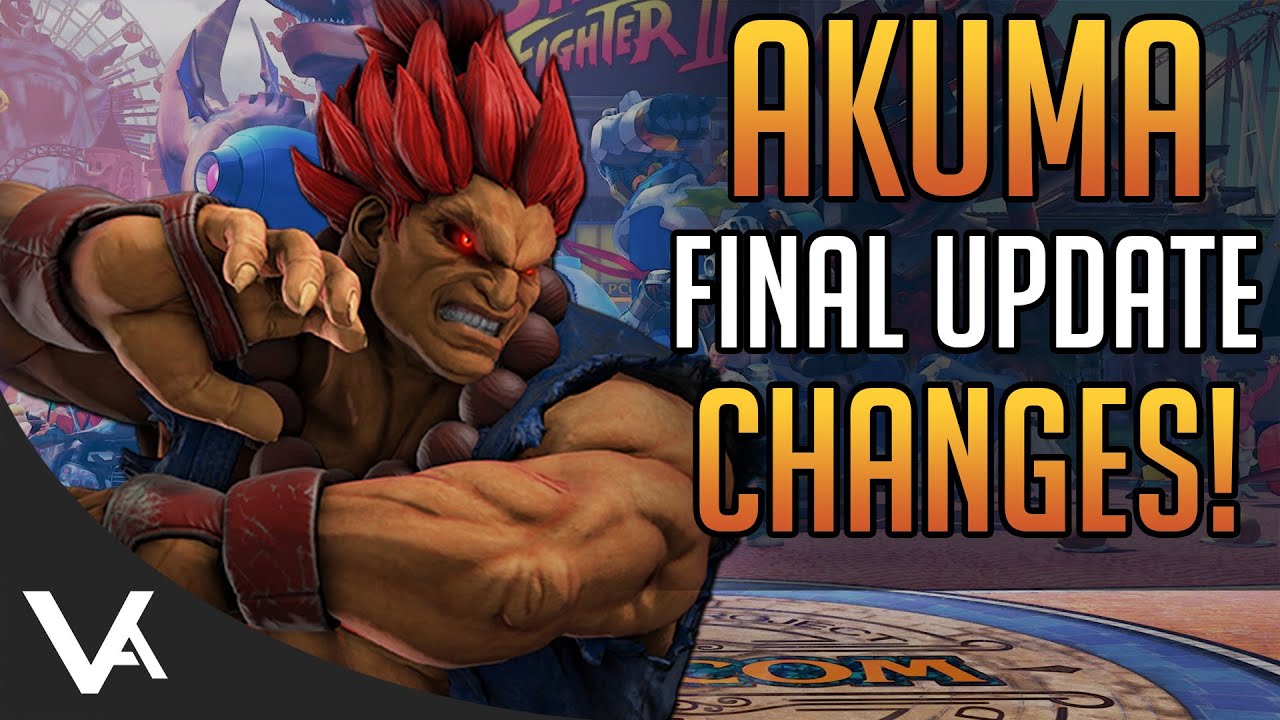 SFV - AKUMA CHANGES EXPLAINED! Final Patch Notes (Definitive Update)