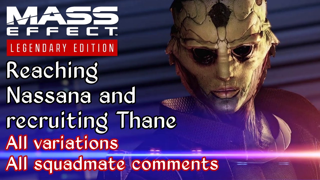 Mass Effect 2 - Recruiting Thane - Reaching Nassana and meeting Thane - All options