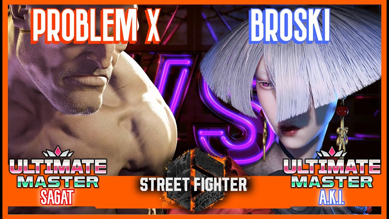 SF6 Match ♦ PROBLEM X (Sagat) 🆚 BROSKI (A.K.I.) ♦ High level matches