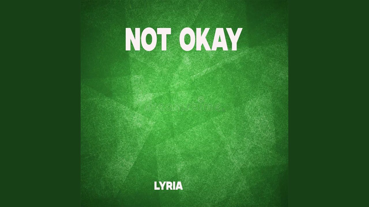 Not Okay