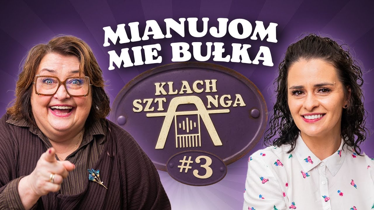 Mianujom mie Grażyna! | GRAŻYNA BUŁKA | KLACHSZTANGA PODCAST | odc. 3