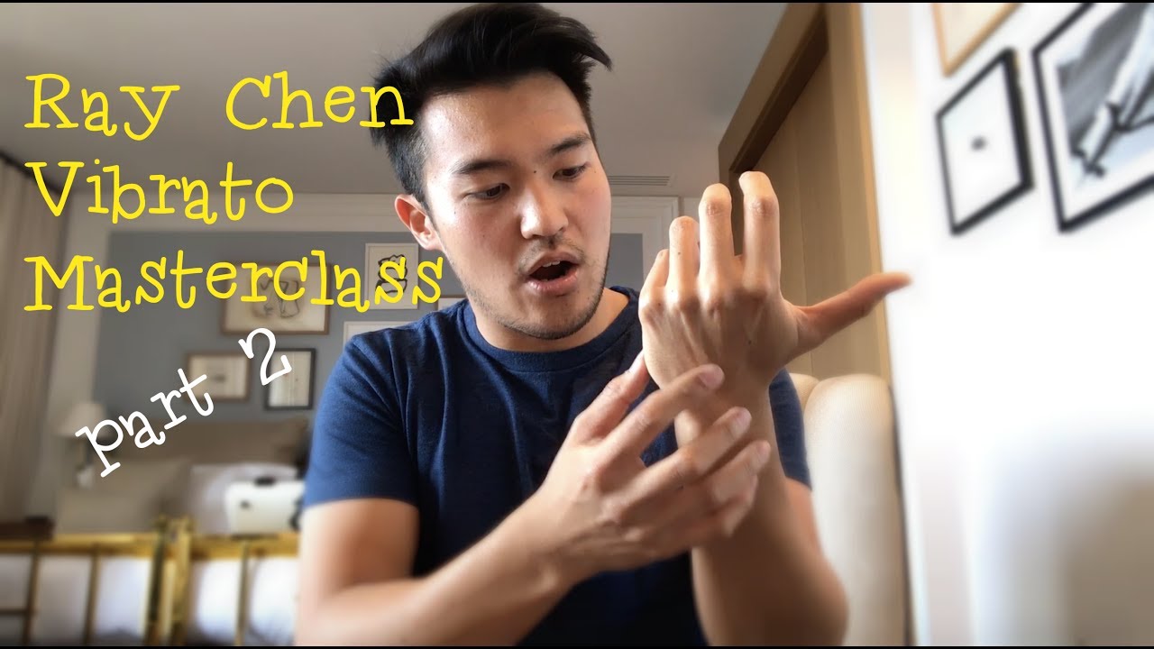 Ray Chen teaches Wrist + Arm Vibrato PART 2