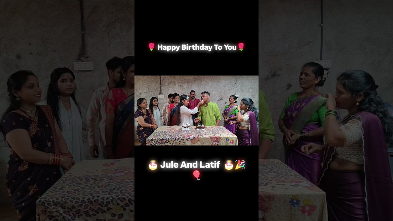 Happy birthday 🥳 Jule And Latif. 