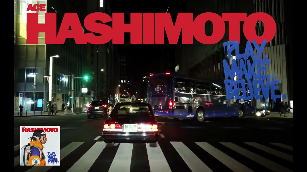 PLAY.MAKE.BELIEVE. [Full Album] - Ace Hashimoto while driving through Tokyo at night.