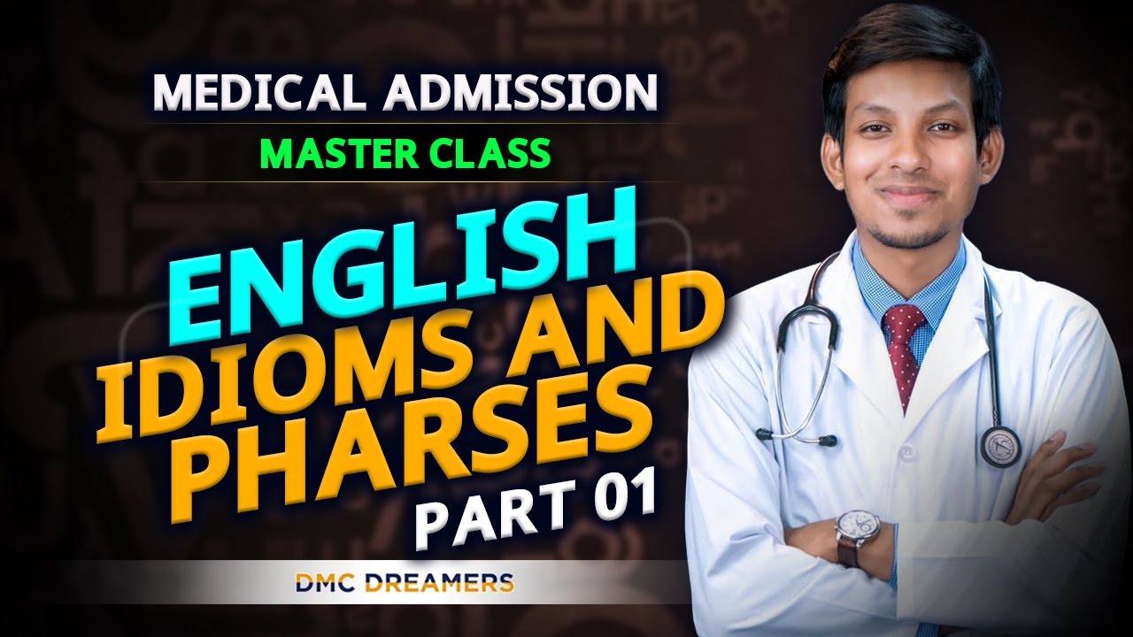 IDIOMS AND PHARSES|| DMC Dreamers || Dr. Tofael Ahmed