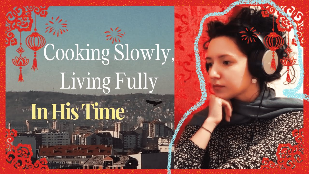 Slowing down to feel His love — One dish at a time #24