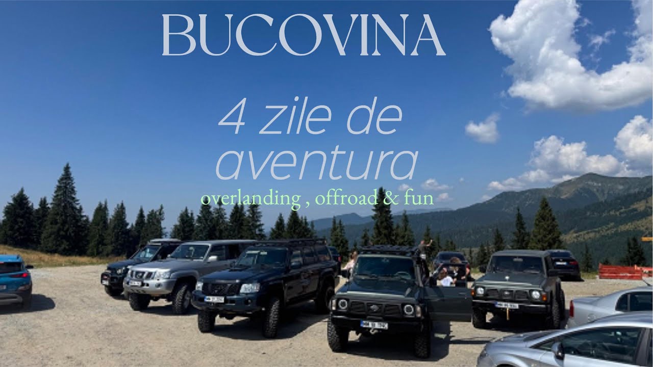 Offroad Bucovina 2025 | Episodul 1 - Începe aventura prin munți