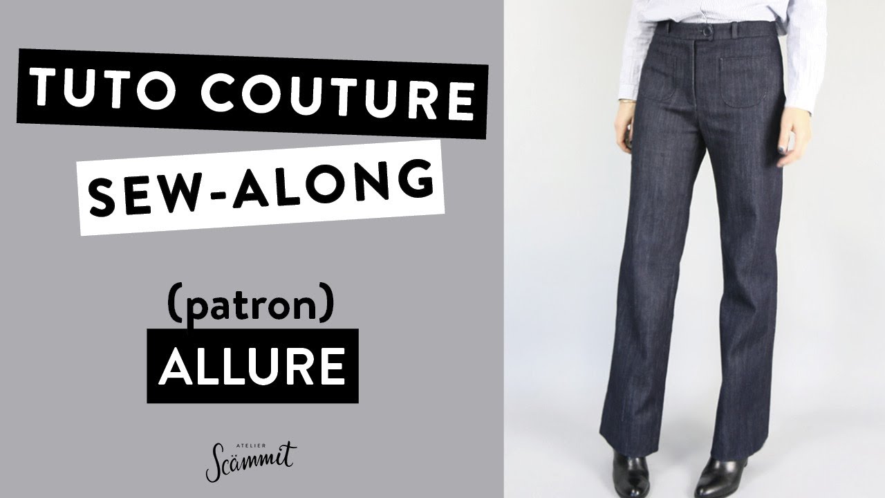 [TUTORIEL COUTURE] Coudre le pantalon ALLURE