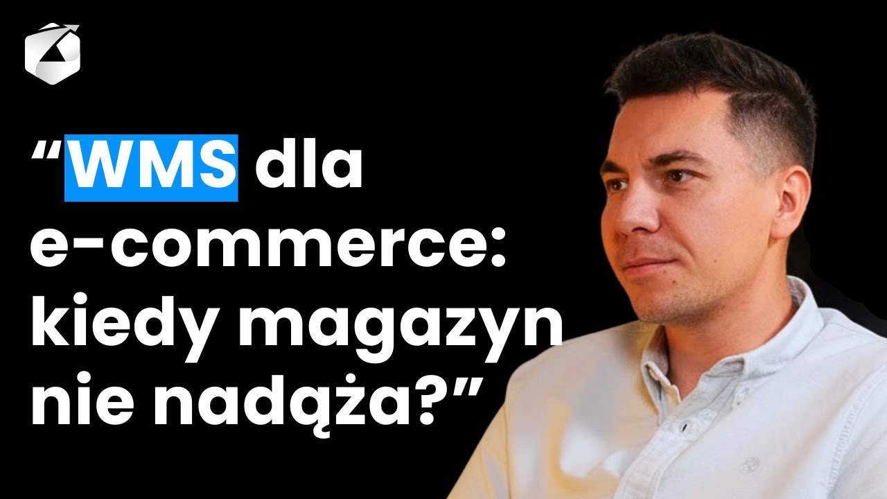 CYFRYZACJA w BIZNESIE - WMS vs ERP: jak usprawnić logistykę w e-commerce | Michał Bania