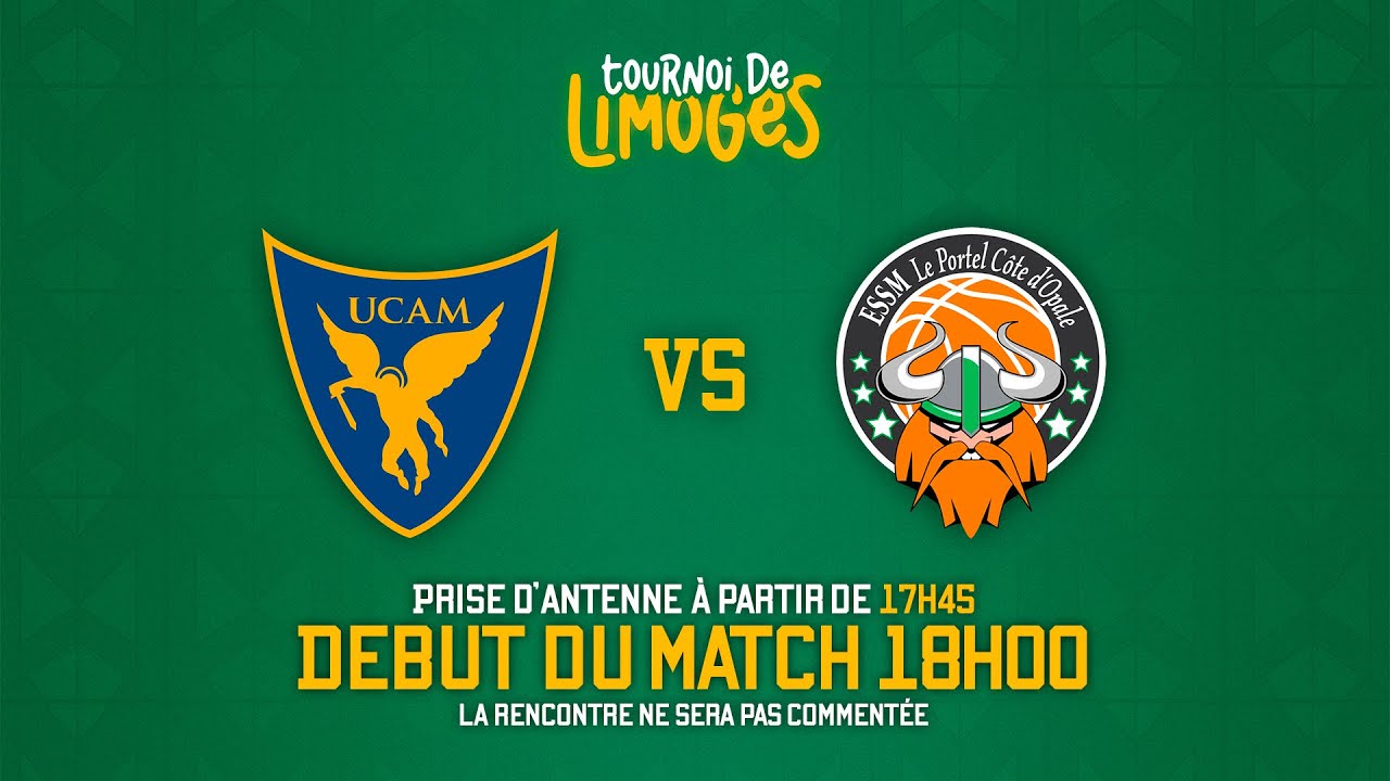 UCAM Murcia - ESSM Le Portel (Tournoi de Limoges)