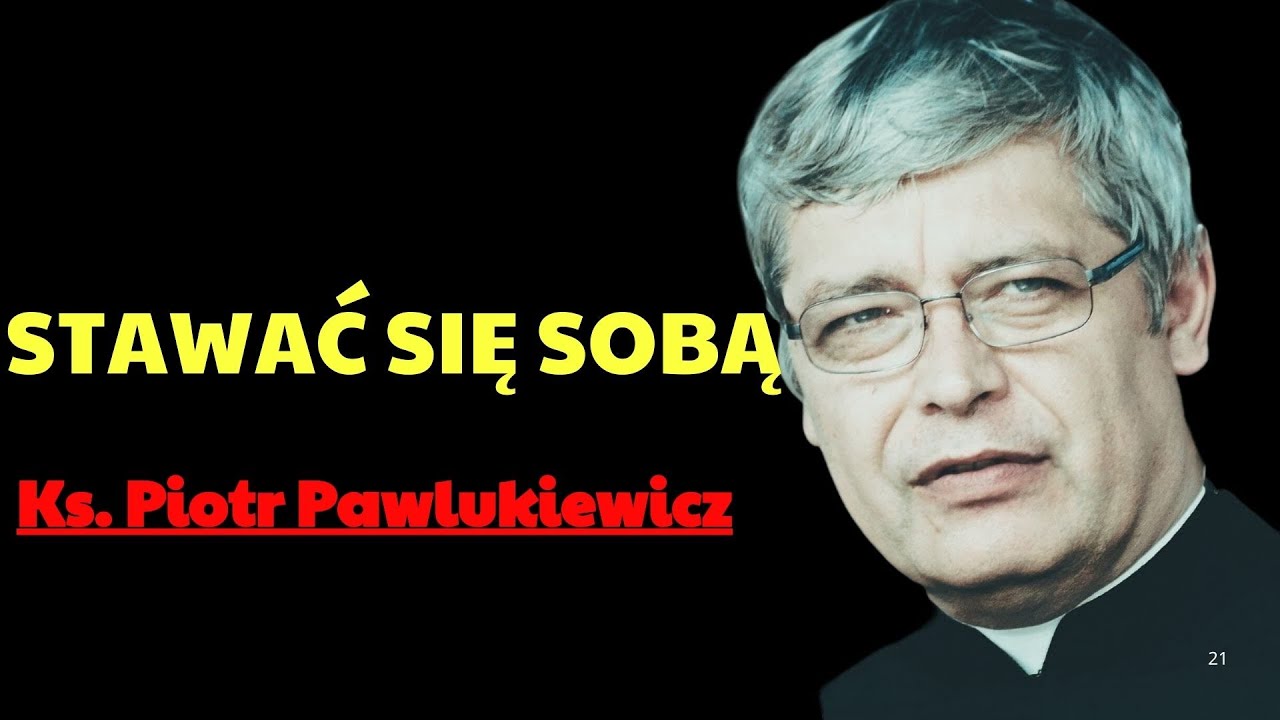 KONFERENCJA STAWAĆ SIĘ SOBĄ | Ks. Piotr Pawlukiewicz Modlitwa