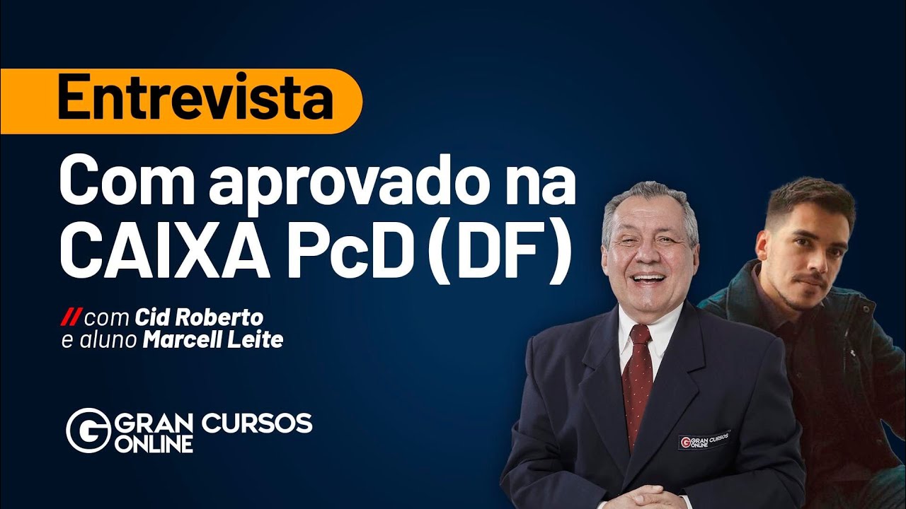Entrevista com aprovado na CAIXA PcD - Com Cid Roberto e aluno Marcell Leite