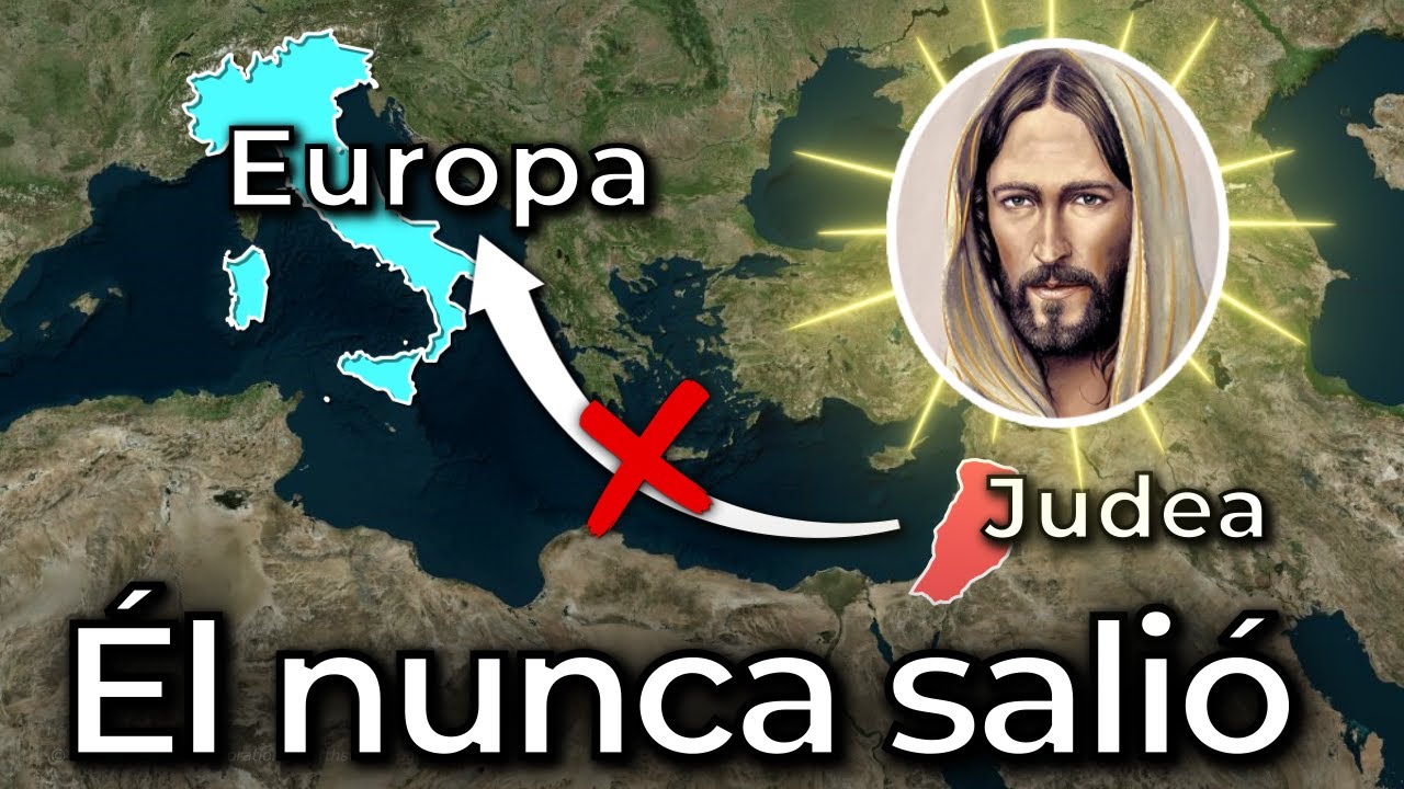 ¿Por qué Jesús nunca fue a Europa?