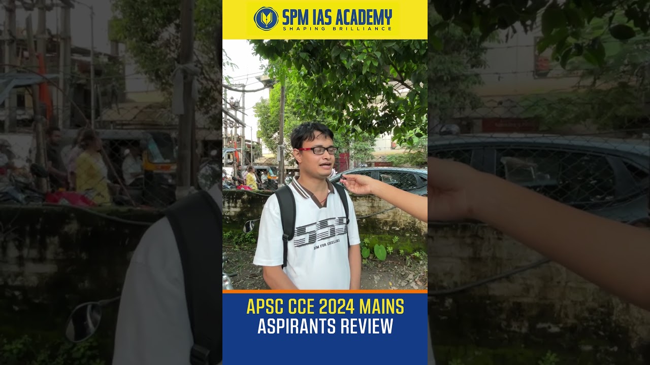 APSC CCE 2024 Mains Aspirants&rsquo; Review - Day 1 (Essay & GS Paper 1) #apsc  @SPMIASAcademy