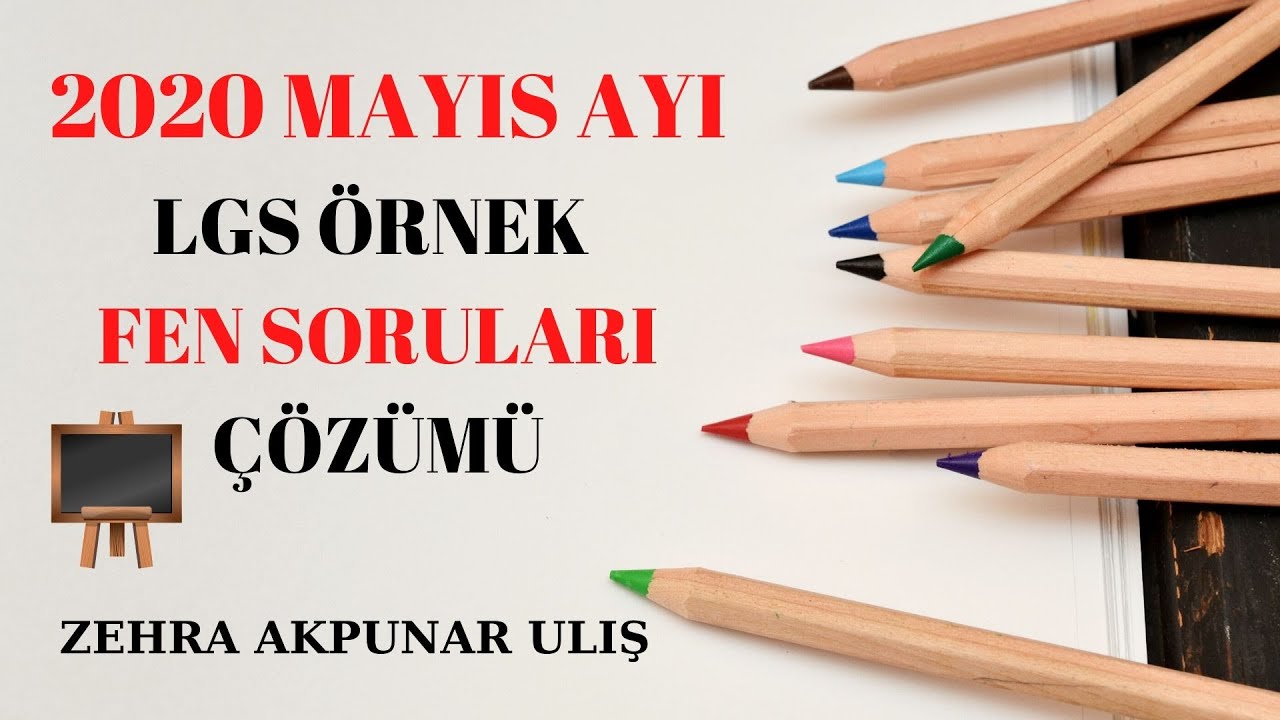 LGS 2020 Mayıs Ayı Fen Bilimleri Örnek Soruları Çözümleri