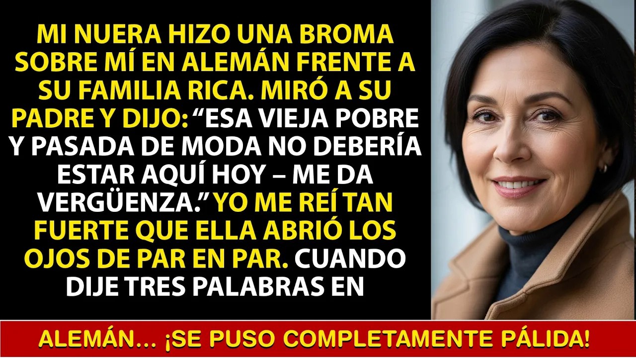 MI NUERA SE BURLÓ DE MÍ EN ALEMÁN — PERO YO HABÍA VIVIDO OCHO AÑOS EN BERLÍN