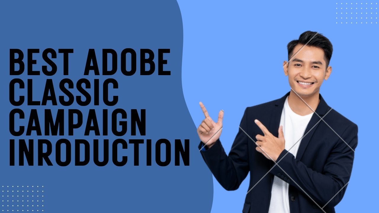 Best Adobe Classic Campaign Introduction | Learn Adobe Campaign for Marketing Automation