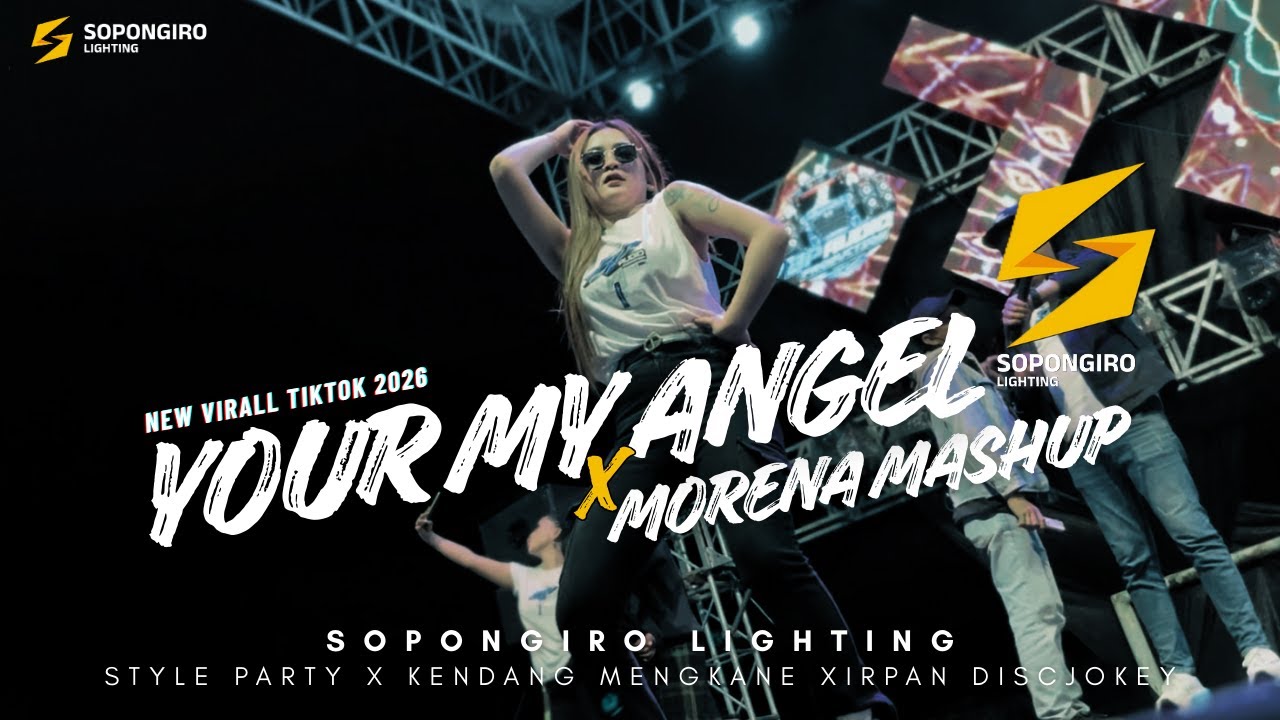 DJ YOUR MY ANGEL X MORENA MASHUP IRPAN DISCJOKEY FT SOPONGIRO LIGHTING