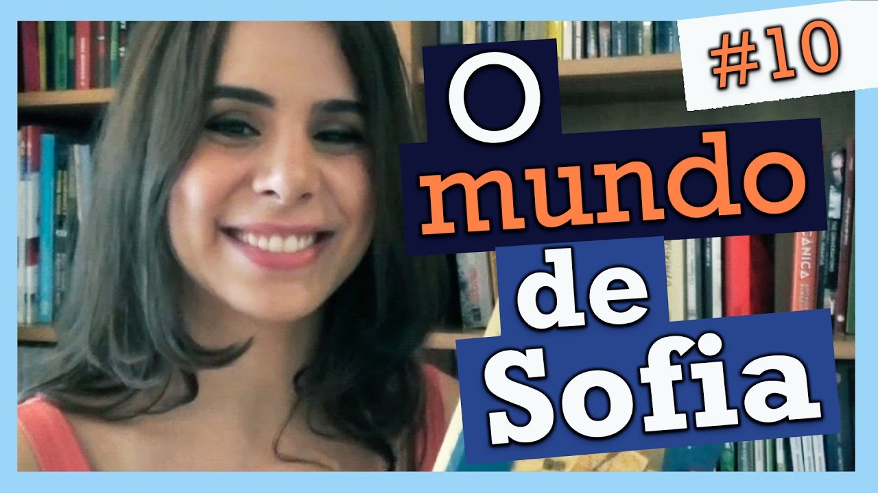 O MUNDO DE SOFIA, DE JOSTEIN GAARDER (#10)