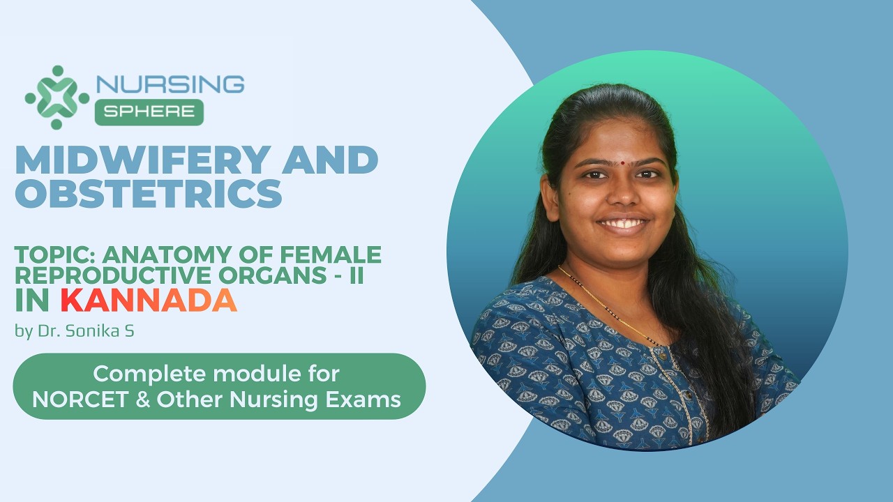 Anatomy of Female Reproductive Organs - II : Kannada Version
