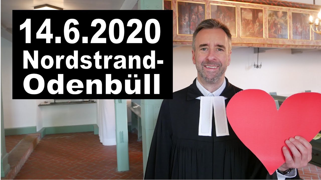Evangelischer Gottesdienst Nordstrand-Odenbüll 14.6.20