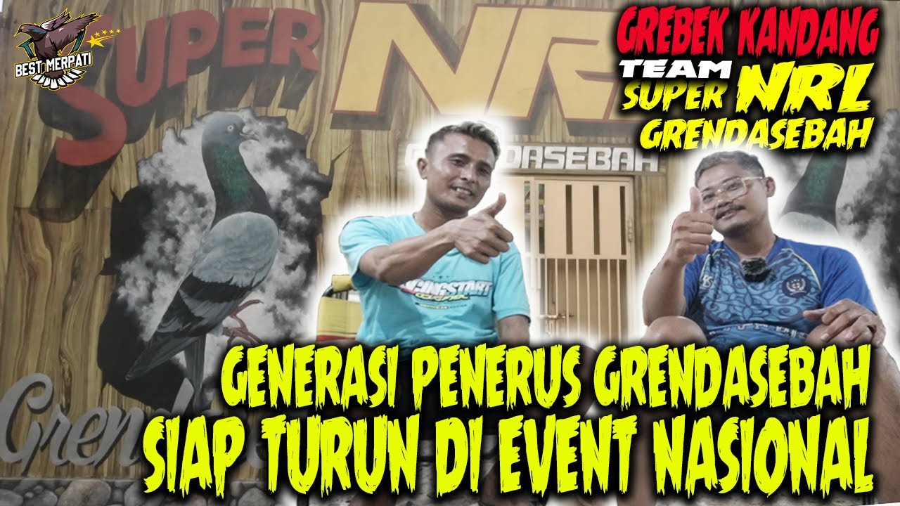 🔴GREBEK KANDANG TEAM SUPER NRL GRENDASEBAH❗❗️PENERUS GRENDASEBAH SIAP TURUN DI EVENT NASIONAL
