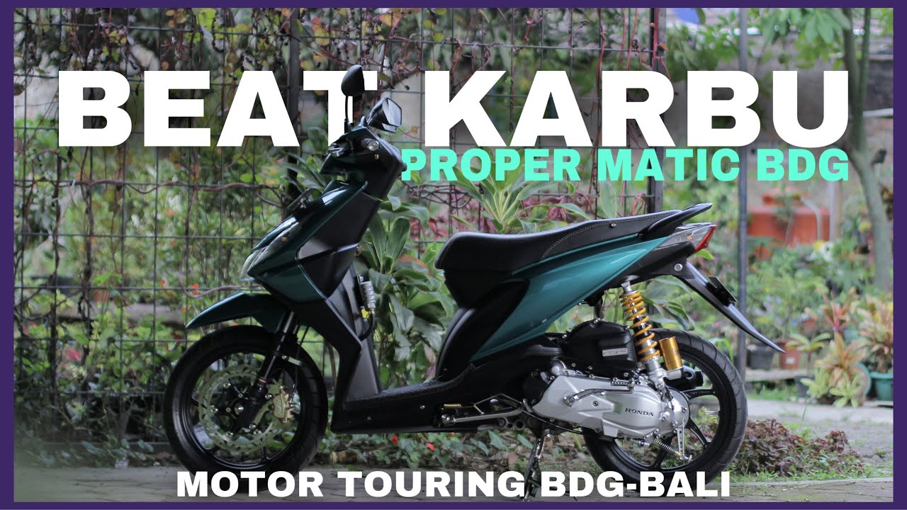 BEAT KARBU 115CC PROPER MATIC BANDUNG ! SUHU PROPER MATIC MAU TOURING BANDUNG - MANDALIKA ?!