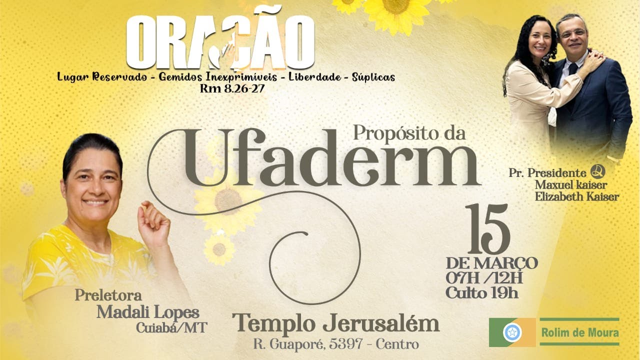 6º Propósito da UFADERM - Templo Jerusalém | IEADRM | 15/03/2025 - Manhã