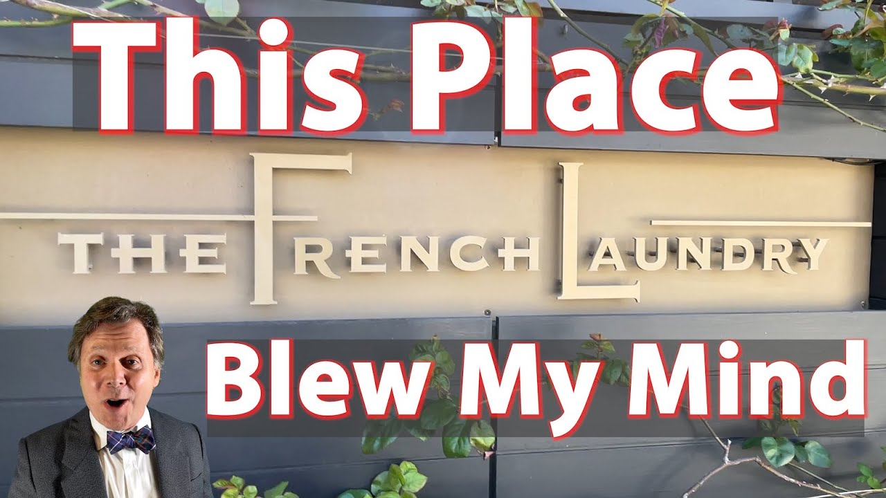 Yountville California's French Laundry Restaurant in Napa Valley - Foodie Bucket List
