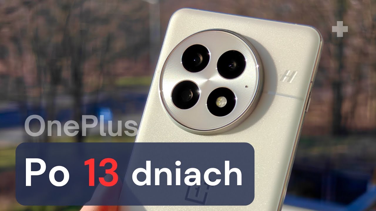 13 dni z OnePlus 13: Por&oacute;wnanie z poprzednikiem