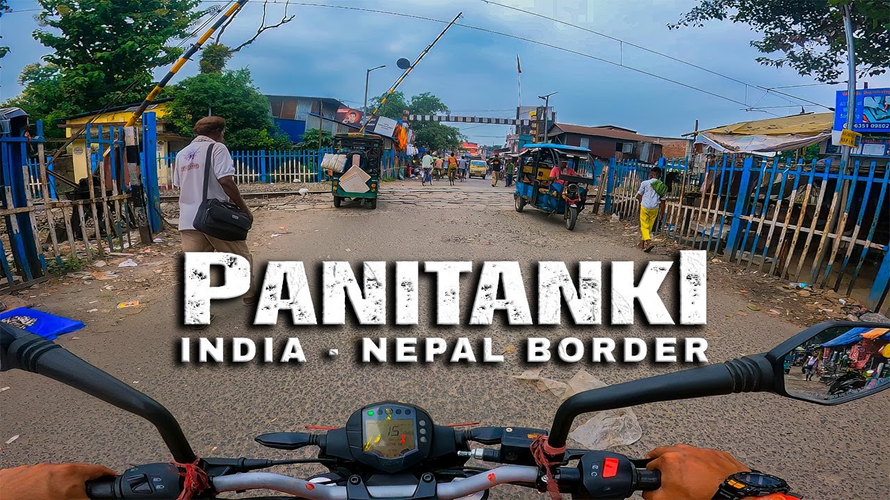 Crossing India - Nepal Border | Panitanki Market |