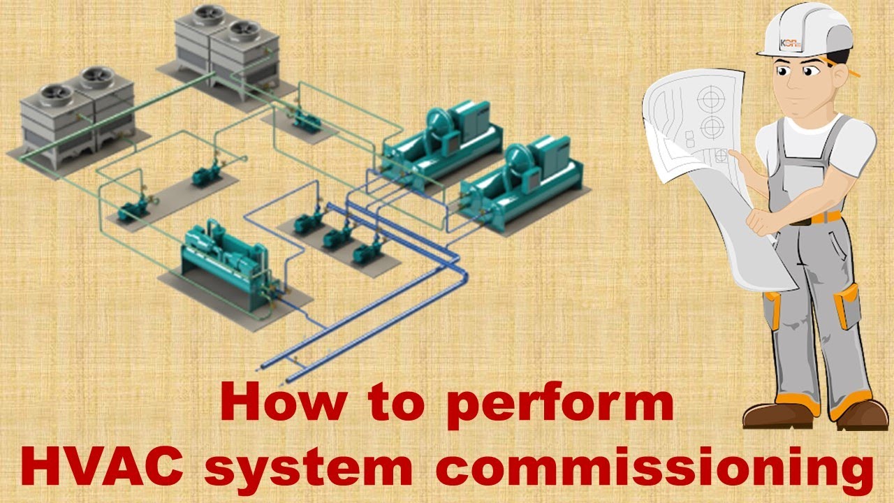 How To Perform HVAC System Commissioning (Old Version)