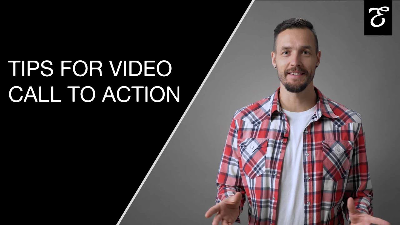 Tips for the best Video Call To Actions by EVAMOTION